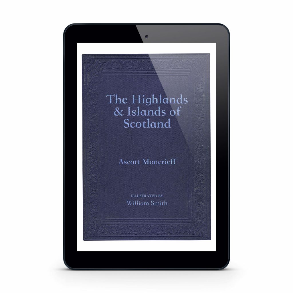 The Highlands & Islands of Scotland: A Scottish History in digital ebook format
