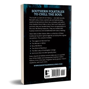 Haunts & Hollows: Haint Tales & Other Stories, a collection of Southern Gothic ghost lore